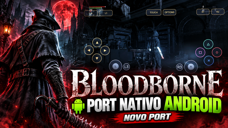 🔥 BLOODBORNE CHEGOU AO ANDROID! NOVO PORT EM CELULARES